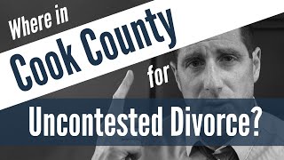 Where in Cook County can I get divorced For Illinois uncontested divorce [upl. by Helfant]