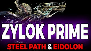 ZYLOK PRIME Build  Steel Path amp Eidolon  WARFRAME Incarnon Zylok Prime [upl. by Bettine]