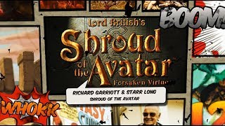 SDCC 2017 Richard Garriott and Starr Long Talk Shroud of the Avatar [upl. by Ehling574]