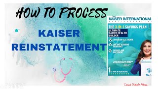 KAISER LAPSED POLICY HOW TO REINSTATEMENT [upl. by Fortunia789]