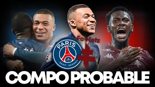 PSG VS METZ  LA COMPO PROBABLE DU PSG [upl. by Nahgeam996]