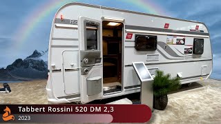 Tabbert Rossini 520 DM 23  2023 🦊 Finest Edition [upl. by Ylrevaw]