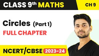 Circles Part 1  Full Chapter Revision  Class 9 Maths Chapter 9  CBSE [upl. by Gavriella124]