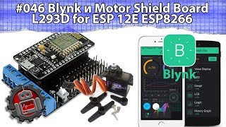 046 ENG Blynk and Motor Shield Board L293D for ESP 12E [upl. by Lajet]