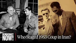 “It’s Always About Oil” CIA amp MI6 Staged Coup in Iran 70 Years Ago Destroying Democracy in Iran [upl. by Anitnuahs649]