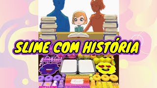 HISTÓRIA EM ANIMAÇÃO COM SLIME 008 [upl. by Rafaello]