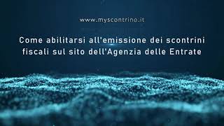 Come abilitarsi nel sito Agenzia Entrate per emettere gli scontrini senza registratore di cassa [upl. by Encratia]