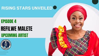 🎙️RISING STARS UNVEILED  EPISODE 4  REFILWE MALETE  Overcoming GBV and Shining in Music [upl. by Juli789]