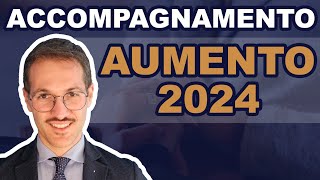 Aumento dellIndennità di Accompagnamento 2024  Rivalutazione o vero incremento [upl. by Ativoj]