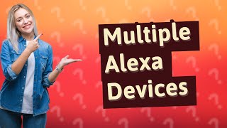 How many Alexa devices can you have on one account [upl. by Sicular]