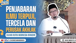 🔴 LIVE quotPENJABARAN ILMU TERPUJI ILMU TERCELA DAN PERUSAK AKHLAKquot Ustadz Hervi Firdaus Lc [upl. by Hannus]