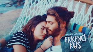 Erkenci Kuş Dizi Müzikleri  Yanımda Kal vocal  Full [upl. by Wolfe]