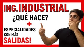 Explico Que HACE un Ingeniero Industrial y 9 Especialidades MÁS DEMANDADAS por las EMPRESAS 😱 [upl. by Naujet]