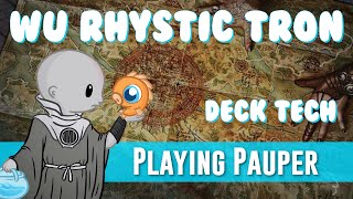 Playing Pauper WU Rhystic Tron Deck Tech [upl. by Sardse643]