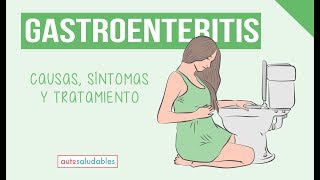 GASTROENTERITIS  Causas síntomas y tratamiento [upl. by Gelman633]