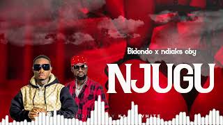 Bidondo ft ndiaks oby  Njugu official audio produced by kage white [upl. by Melody]