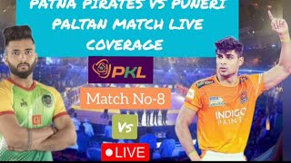 Patna Pirates Vs Puneri Paltan Match Live Coverage PKL Season11 [upl. by Evelunn]