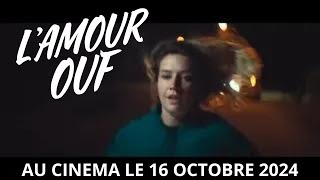 LAMOUR OUF Bande annonce au cinéma [upl. by Ise]