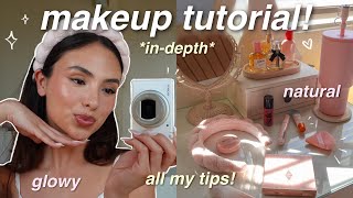 UPDATED MAKEUP ROUTINE 🎀 indepth tutorial for a glowy natural and flattering look [upl. by Mccord722]