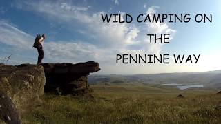 Wild Camping on the Pennine Way [upl. by Madonna]