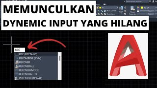 CARA MENAMPILKAN KOTAK PERINTAH DYNEMIC INPUT YANG HILANG PADA AUTOCAD [upl. by Maryn]