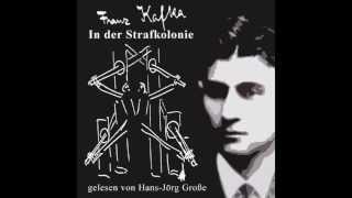 Franz Kafka  In der Strafkolonie [upl. by Lesslie]