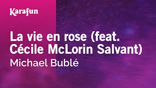 La vie en rose feat Cécile McLorin Salvant  Michael Bublé  Karaoke Version  KaraFun [upl. by Skcirdnek]