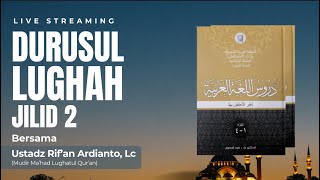 Belajar Bahasa Arab Dengan Kitab Durusul Lughah  Ustadz Rifan Ardianto Lc [upl. by Harden]