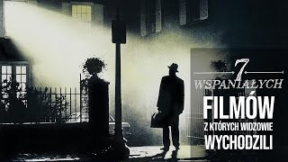 7 Wspanialych  7 filmów które zmusiły widzów do wyjścia z kina [upl. by Nashoma938]