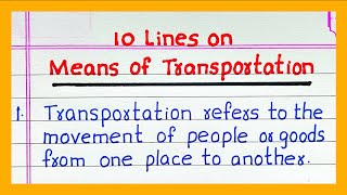 Few Lines on MEANS OF TRANSPORT  10 Lines on MEANS OF TRANSPORTATION [upl. by Hsevahb]