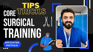 How to get into Core Surgical Training  Application  Portfolio  Tips amp Tricks  NHS  UK [upl. by Anawal]