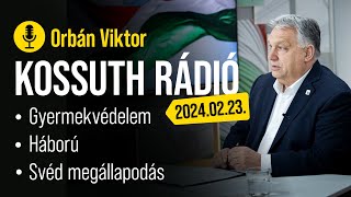 Orbán Viktor a Kossuth Rádióban 2024 február 23 [upl. by Dunaville]