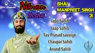 Full Nitnem Path  Japji Sahib  Jaap Sahib Anand Sahib  Nitnem Fast  Bhai Manpreet Singh Ji [upl. by Gwynne]