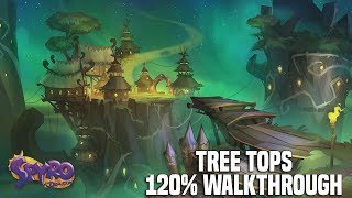 Spyro The Dragon  Tree Tops 100 Walkthrough Gems amp Dragons [upl. by Tillford105]