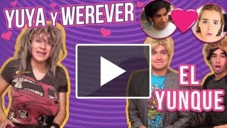 EL YUNQUE 10  YUYA Y WEREVER SON NOVIOS ◀︎▶︎WEREVERTUMORRO◀︎▶︎ [upl. by Graaf262]