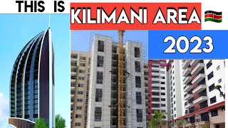 This is KILIMANI Area in 2023 Looks totally different 😱 [upl. by Brewer]