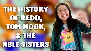 THE HISTORY OF TOM NOOK CRAZY REDD amp THE ABLE SISTERS  ACNH  THE VAL PAL [upl. by Alletnahs]