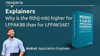 Why is the Rthjmb higher for LFPAK88 than for LFPAK56E [upl. by Ardnasxela109]