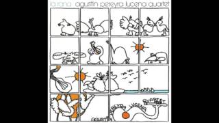 Agustin Pereyra Lucena Quartet  La Rana 1980 [upl. by Giltzow499]