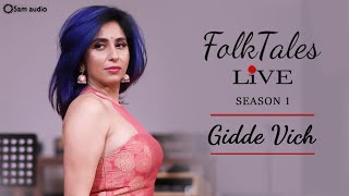 Neha Bhasin  Romy  FolkTales Live  Gidde Vich  Season 1  Sameer Uddin  Latest Punjabi Songs [upl. by Innig]