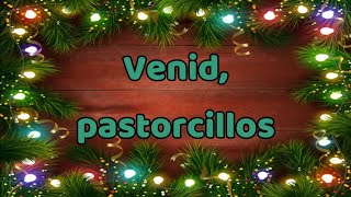 Venid pastorcillos [upl. by Peedsaj138]