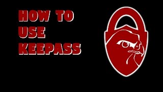 How to Use KeePass 2 [upl. by Ennyl]