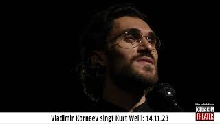 Vladimir Korneev singt Kurt Weill [upl. by Adnilym120]