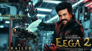 EEGA 2  Hindi Trailer  S S Rajamouli  Ram Charan  Samantha Prabhu [upl. by Humo933]