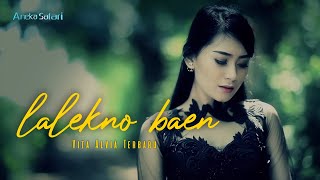 Lalekno Baen  Vita Alvia  Official Music Video ANEKA SAFARI [upl. by Schaumberger]