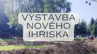 VÝSTAVBA NOVÉHO IHRISKA [upl. by Aidnama]