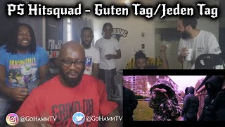 PS Hitsquad  Guten Tag  Jeden Tag PS HAD US TO TURNT [upl. by Dardani]