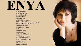 The Very Best Of ENYA Full Album 2020  ENYA Greatest Hits Playlist [upl. by Joela625]