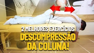 2 MELHORES EXERCÍCIOS DE DESCOMPRESSÃO DA COLUNA  Guilherme Stellbrink  Fisioprev [upl. by Ainevuol555]