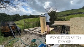 DIY Wood fired Sauna  Lake District Homestead  Episode 3 [upl. by Brinkema]